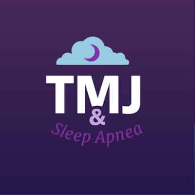Do You Have TMJ? You Might Have Sleep Apnea